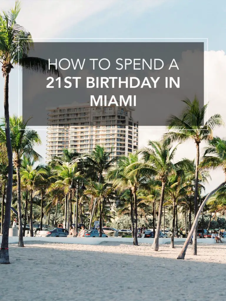 how to spend a 21st birthday in miami 1 773x1030 1