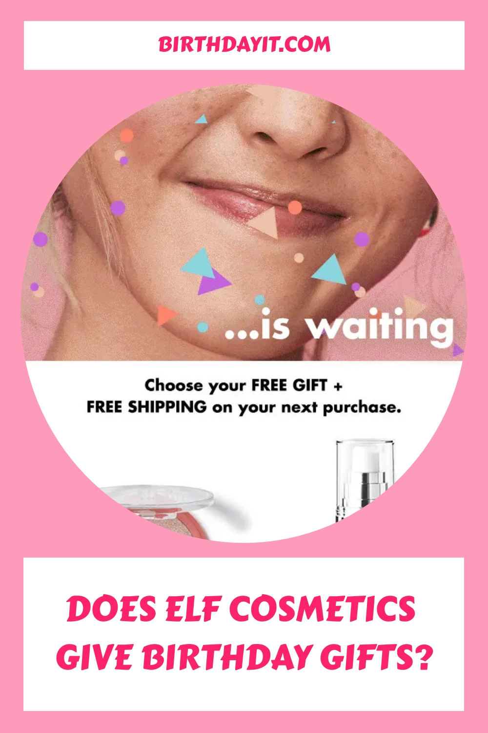 Does Elf Cosmetics Give Birthday Gifts generated pin 1006 1